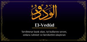 Ya Vedud Ya Latif ne demek?