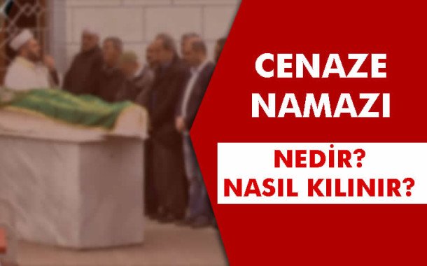 Cenaze Namazı Nedir? Nasıl Ve Ne Zaman Kılınır? - Nukteler